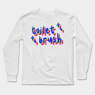 toilet brush Long Sleeve T-Shirt